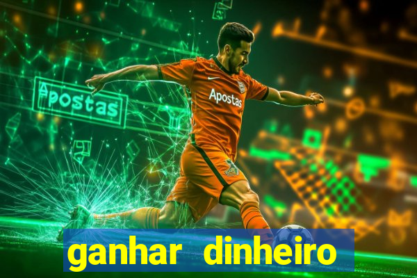 ganhar dinheiro online jogando